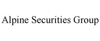 ALPINE SECURITIES GROUP trademark