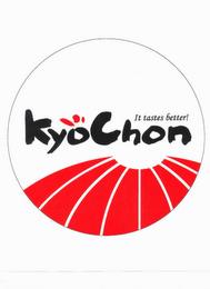 KYOCHON IT TASTES BETTER! trademark