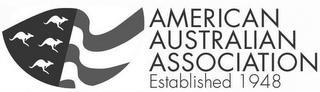 AMERICAN AUSTRALIAN ASSOCIATION ESTABLISHED 1948 trademark