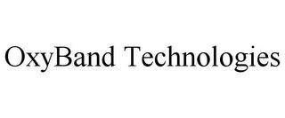 OXYBAND TECHNOLOGIES trademark