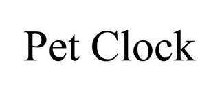 PET CLOCK trademark