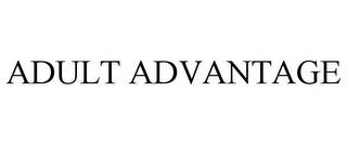 ADULT ADVANTAGE trademark