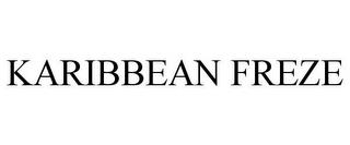 KARIBBEAN FREZE trademark