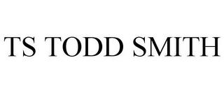 TS TODD SMITH trademark