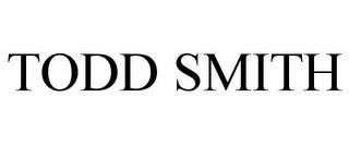 TODD SMITH trademark