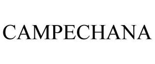 CAMPECHANA trademark