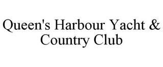 QUEEN'S HARBOUR YACHT & COUNTRY CLUB trademark