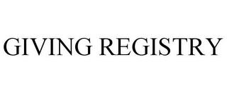 GIVING REGISTRY trademark