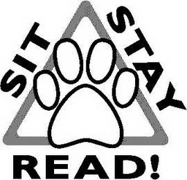 SIT STAY READ! trademark