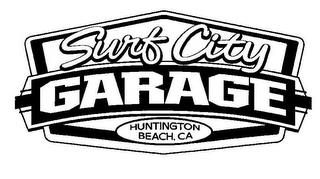 SURF CITY GARAGE HUNTINGTON BEACH, CA trademark