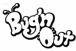 BUG'N OUT trademark