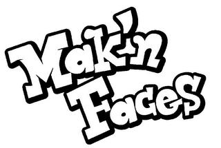 MAK'N FACES trademark