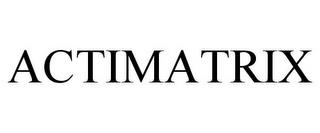 ACTIMATRIX trademark