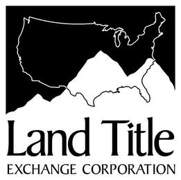 LAND TITLE EXCHANGE CORPORATION trademark