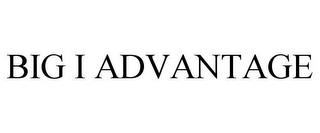 BIG I ADVANTAGE trademark