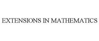 EXTENSIONS IN MATHEMATICS trademark