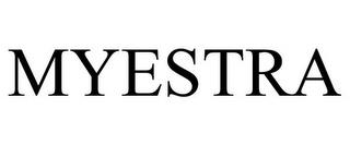 MYESTRA trademark