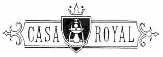 CASA ROYAL trademark