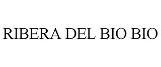 RIBERA DEL BIO BIO trademark