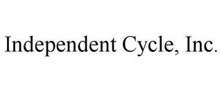 INDEPENDENT CYCLE, INC. trademark