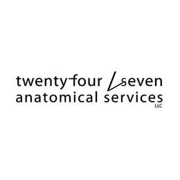 TWENTY-FOUR / SEVEN ANATOMICAL SERVICES LLC trademark