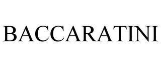 BACCARATINI trademark