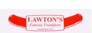 LAWTON'S FAMOUS FRANKFURTS ESTABLISHED 1929 trademark