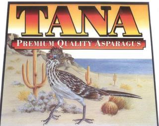 TANA PREMIUM QUALITY ASPARAGUS trademark