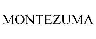 MONTEZUMA trademark