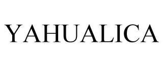 YAHUALICA trademark