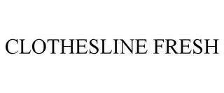 CLOTHESLINE FRESH trademark