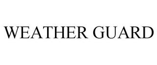 WEATHER GUARD trademark