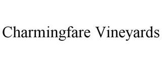 CHARMINGFARE VINEYARDS trademark