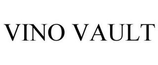 VINO VAULT trademark