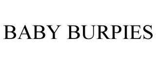 BABY BURPIES trademark