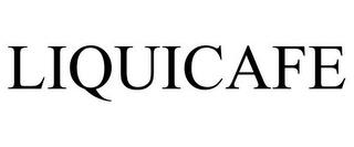 LIQUICAFE trademark