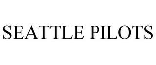 SEATTLE PILOTS trademark