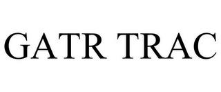 GATR TRAC trademark