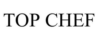 TOP CHEF trademark