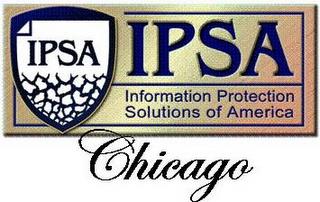 IPSA INFORMATION PROTECTION SOLUTIONS OF AMERICA CHICAGO trademark