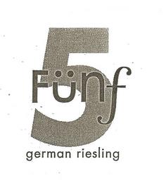 5 FÜNF GERMAN RIESLING trademark