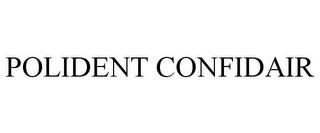 POLIDENT CONFIDAIR trademark