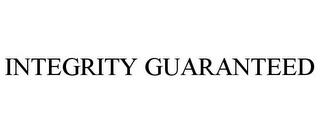 INTEGRITY GUARANTEED trademark