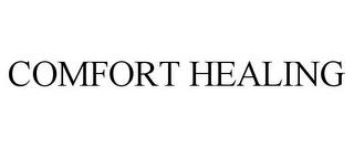 COMFORT HEALING trademark