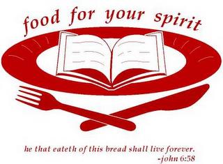 FOOD FOR YOUR SPIRIT HE THAT EATETH OF THIS BREAD SHALL LIVE FOREVER. -JOHN 6:58 trademark