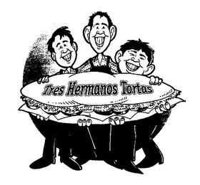 TRES HERMANOS TORTAS trademark