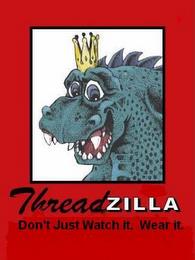 THREADZILLA  DON'T JUST WATCH IT. WEAR IT. trademark