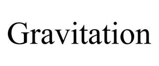 GRAVITATION trademark