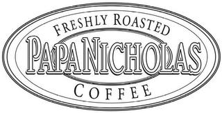 PAPANICHOLAS FRESHLY ROASTED COFFEE trademark