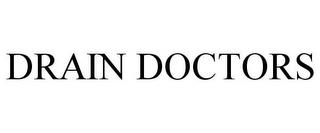 DRAIN DOCTORS trademark